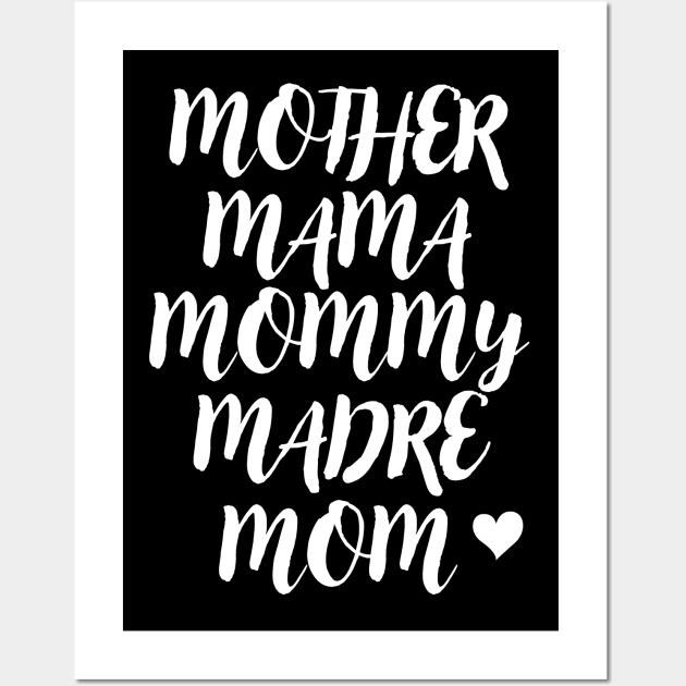 mother mama mommy madre mom Wall Art by ClorindaDeRose